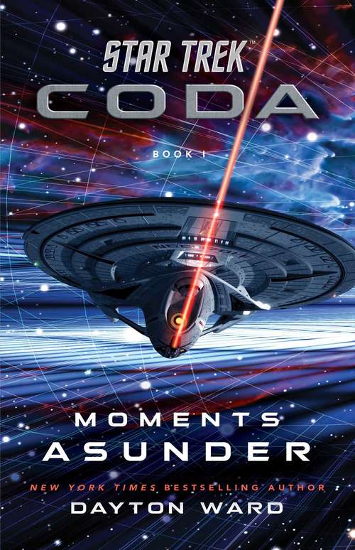 Star Trek: Coda: Book 1: Moments Asunder (Star Trek)