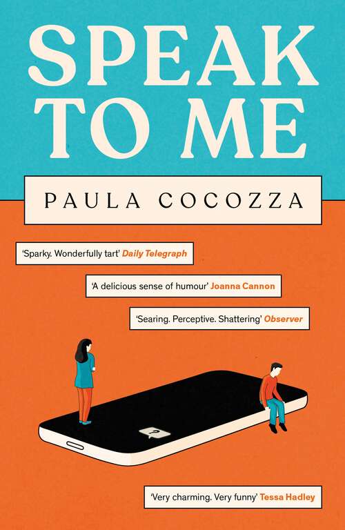 Book cover of Speak to Me: A love triangle with a difference - a wry and witty conversation starter