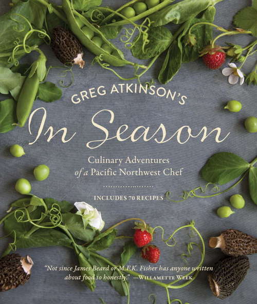 Greg Atkinson's In Season