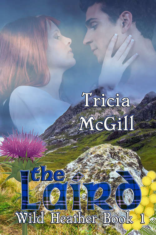 Book cover of The Laird: Wild Heather (Wild Heather #1)