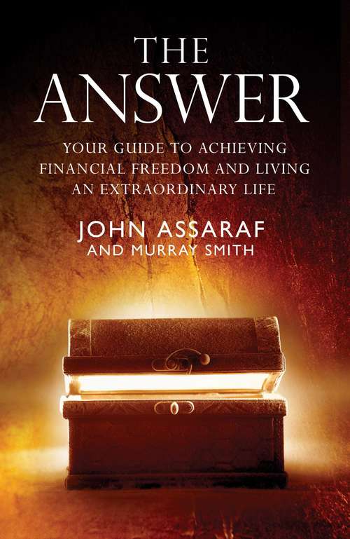 Book cover of The Answer: Your Guide to Achieving Financial Freedom and Living an Extraordinary Life