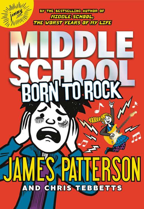 Middle School: Born to Rock (Middle School Ser. #11)