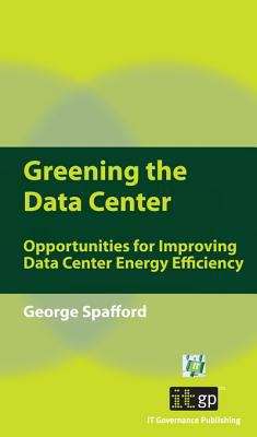 Greening the Data Center: Opportunities for Improving Data Center Energy Efficiency