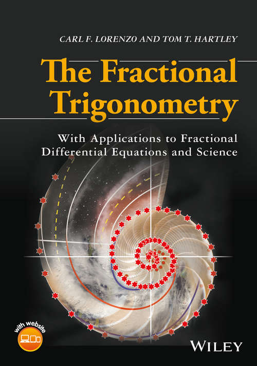 Book cover of The Fractional Trigonometry: With Applications to Fractional Differential Equations and Science