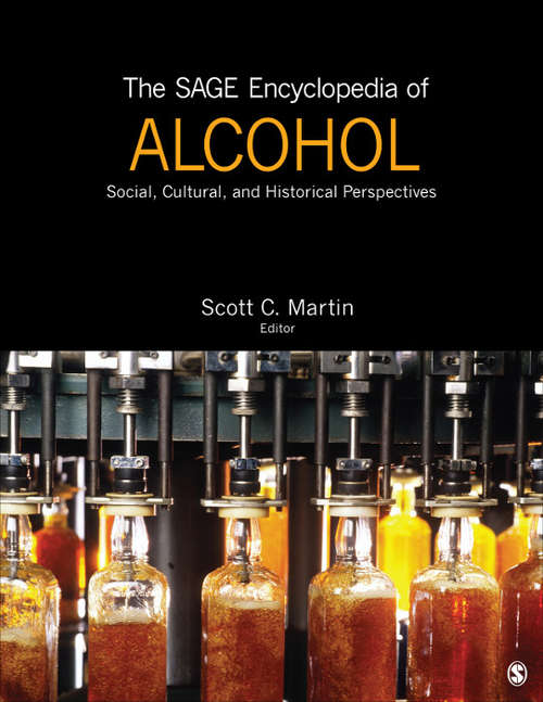 Book cover of The SAGE Encyclopedia of Alcohol: Social, Cultural, and Historical Perspectives