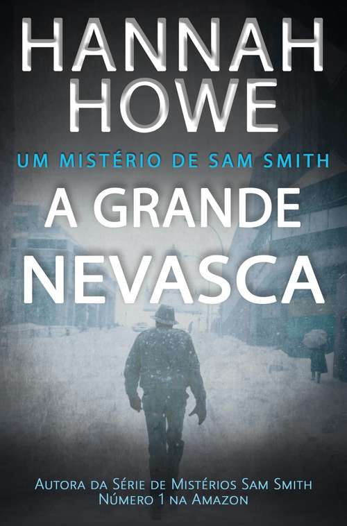 Book cover of A Grande Nevasca: Um Mistério de Sam Smith
