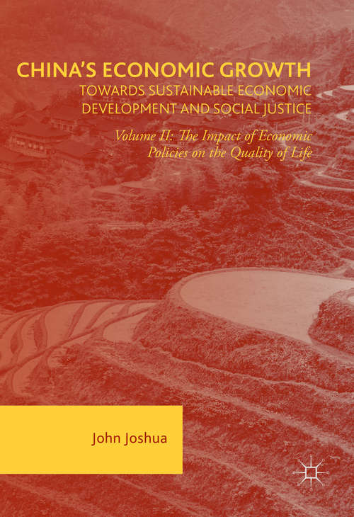 China's Economic Growth: Volume II: The Impact of Economic Policies on the Quality of Life