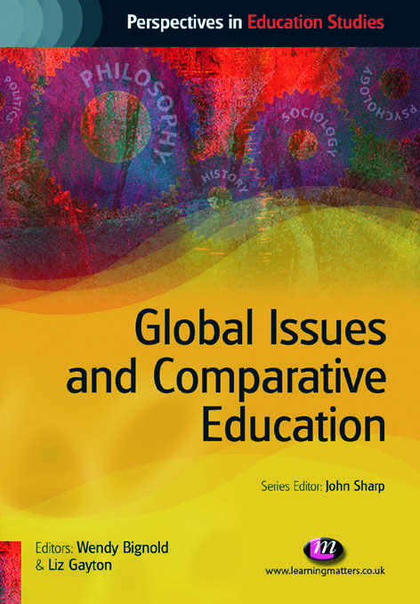 Global Issues and Comparative Education (Perspectives in Education Studies Series)