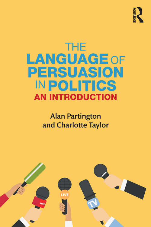 The Language of Persuasion in Politics: An Introduction