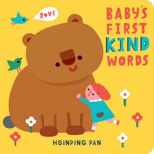 Book cover of Baby's First Kind Words: A Board Book