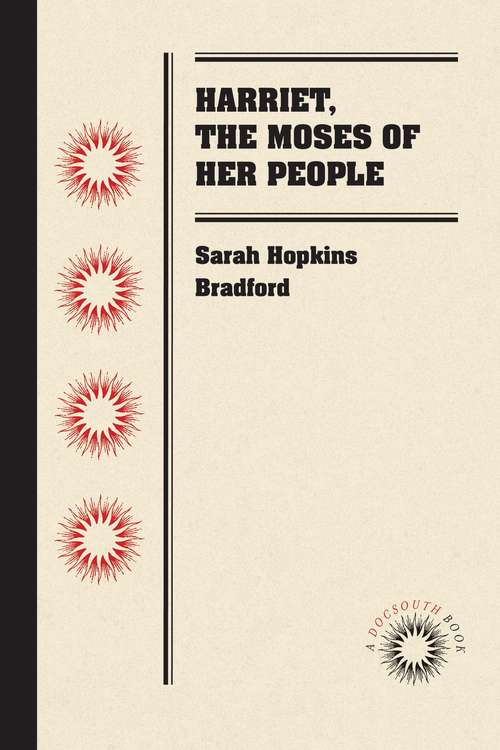 Book cover of Harriet, the Moses of Her People