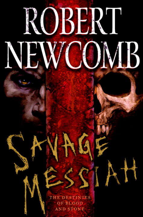 Book cover of Savage Messiah (Destinies of Blood and Stone #1)