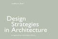 Design Strategies in Architecture: An Approach to the Analysis of Form