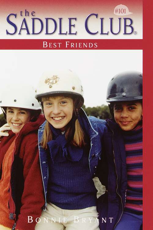 Best Friends (Saddle Club #101)