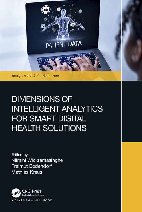 Book cover of Dimensions of Intelligent Analytics for Smart Digital Health Solutions (Analytics and AI for Healthcare)