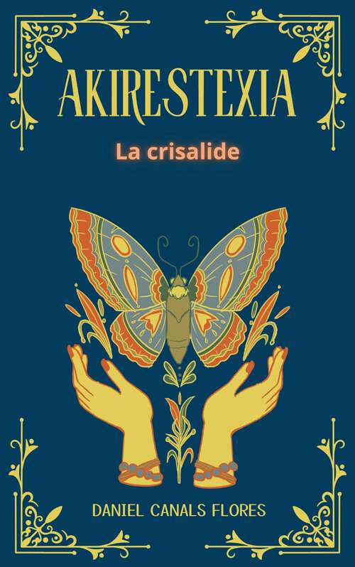 Book cover of Akirestexia: La crisalide