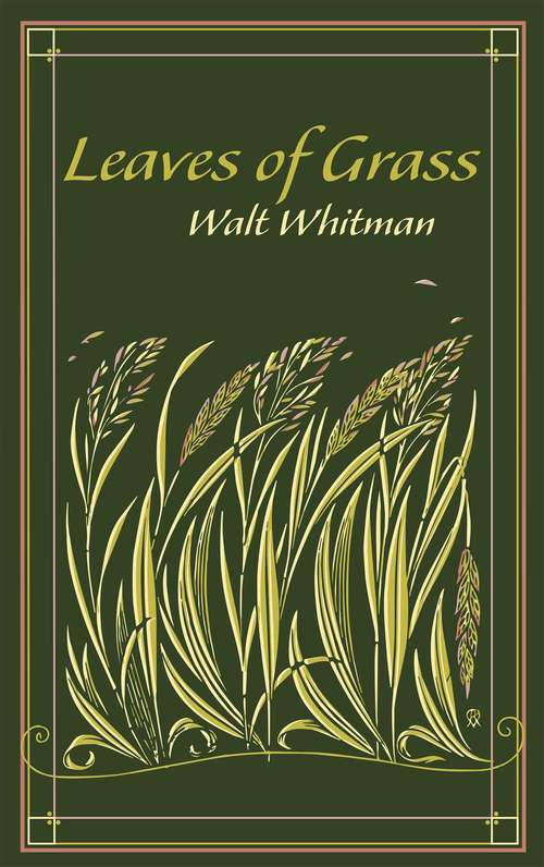 Leaves of Grass: The Original 1855 Edition (Leather-bound Classics #Vol. No. 9)