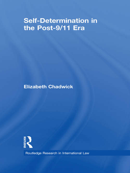 Book cover of Self-Determination in the Post-9/11 Era (Routledge Research in International Law)