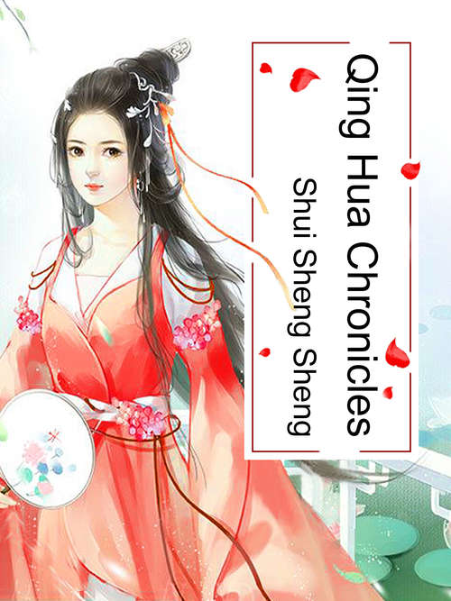 Book cover of Qing Hua Chronicles: Volume 3 (Volume 3 #3)