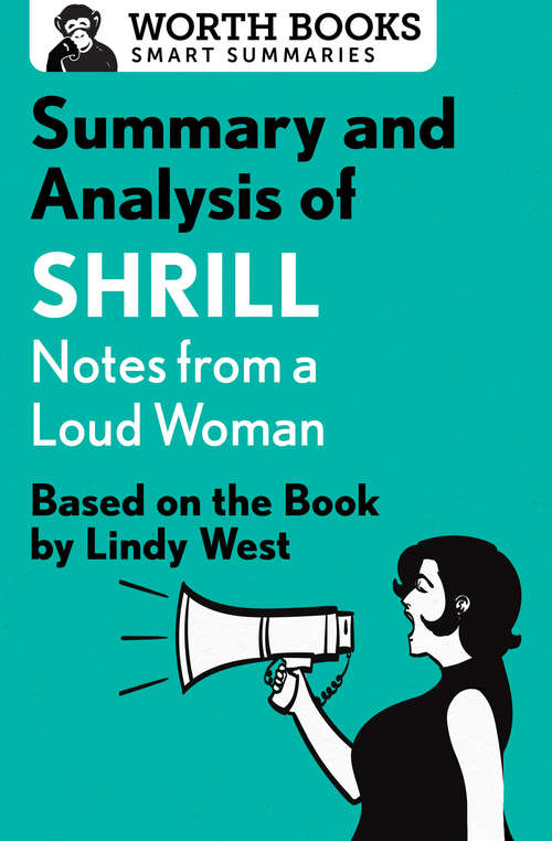 Book cover of Summary and Analysis of Shrill: Based on the Book by Lindy West