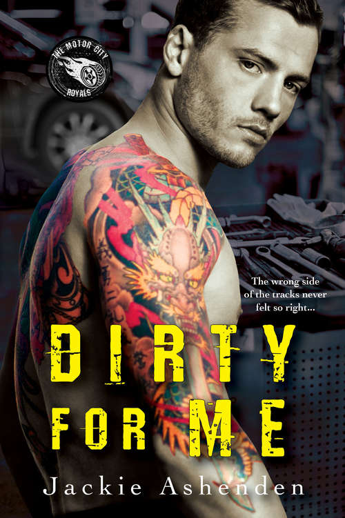 Book cover of Dirty For Me