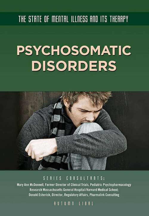 Book cover of Psychosomatic Disorders (The State of Mental Illness and Its Ther)