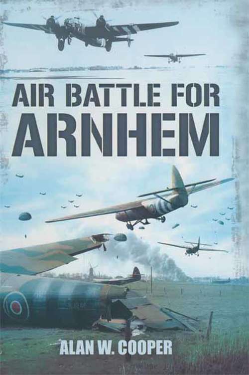 Book cover of Air Battle for Arnhem