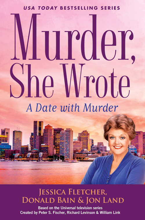 Murder, She Wrote: A Date With Murder (Murder She Wrote #47)