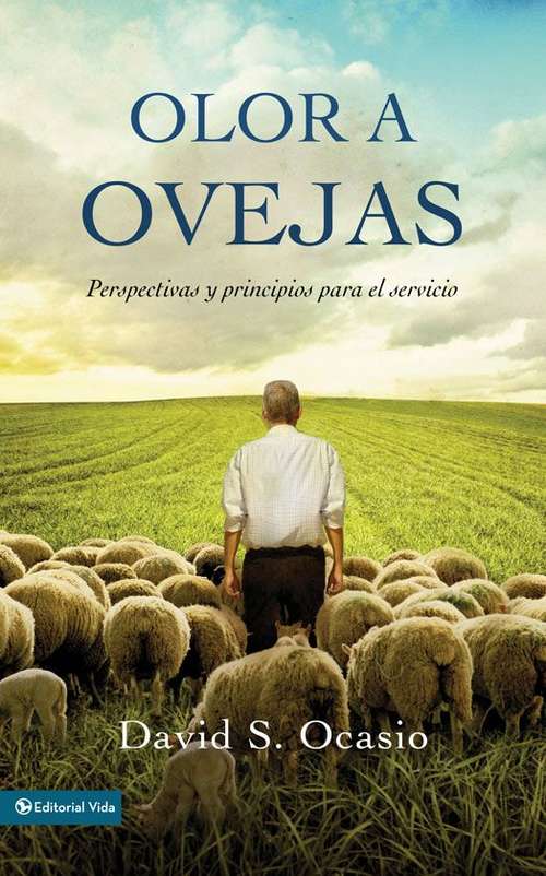 Book cover of Olor a ovejas: Perspectivas y principios para el servicio