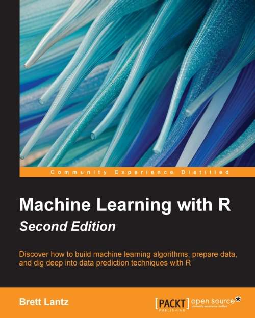 Machine Learning with R Second Edition