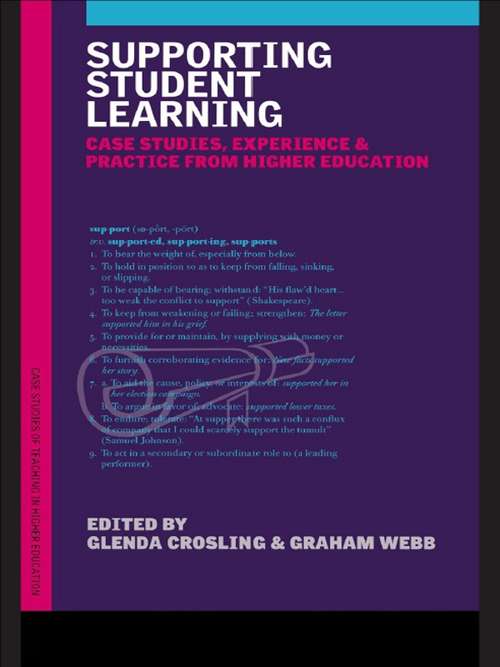 Supporting Student Learning: Case Studies, Experience and Practice from Higher Education (Case Studies Of Teaching In Higher Education)