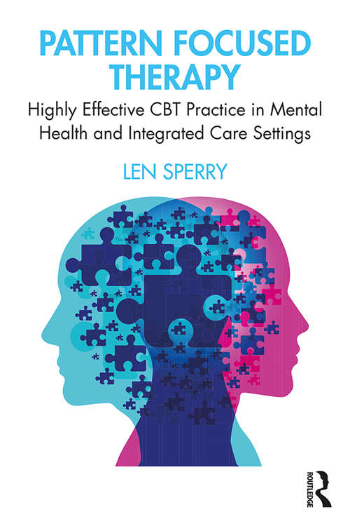 Book cover of Pattern Focused Therapy: Highly Effective CBT Practice in Mental Health and Integrated Care Settings