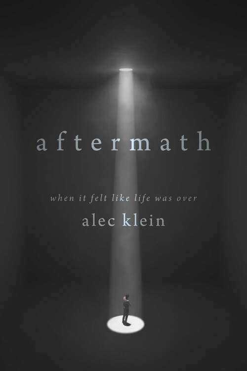 Book cover of Aftermath: When It Felt Like Life Was Over