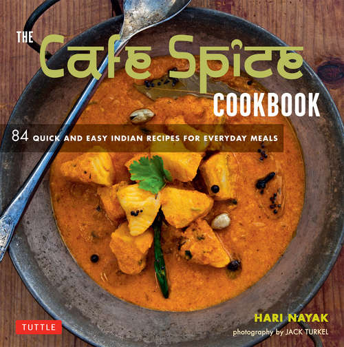 Book cover of The Café Spice Cookbook