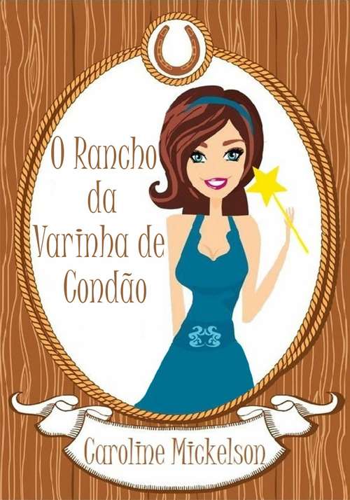 Book cover of O Rancho da Varinha de Condão