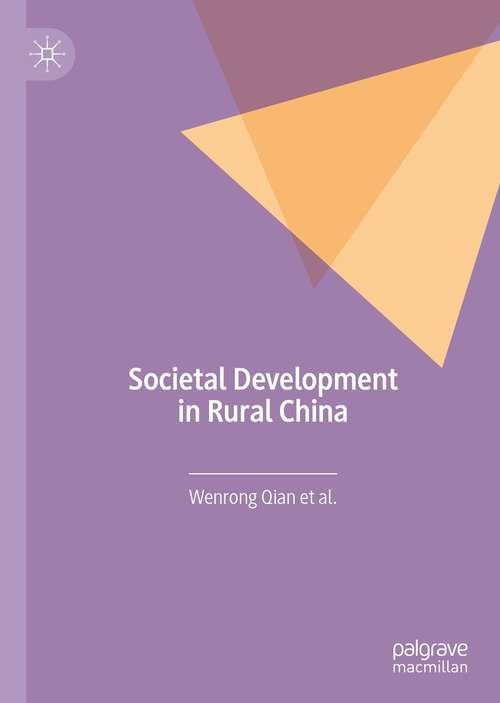 Book cover of Societal Development in Rural China (1st ed. 2019)