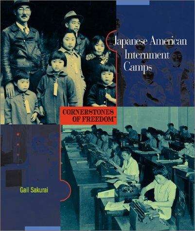 Book cover of Japanese American Internment Camps (Cornerstones of Freedom, 2nd Series)