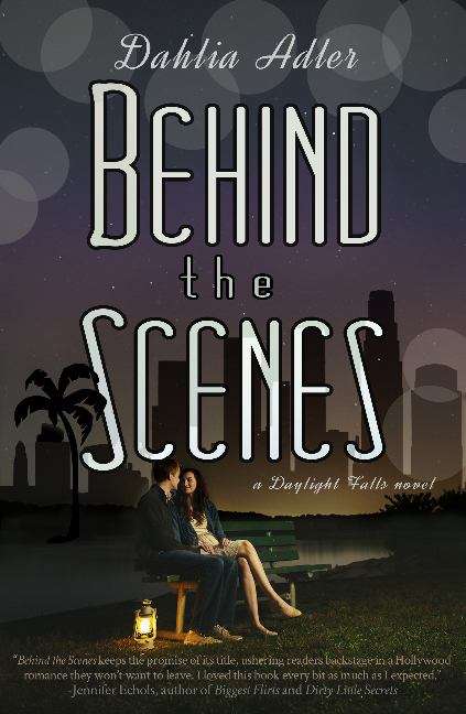 Book cover of Behind The Scenes (Daylight Falls #1)
