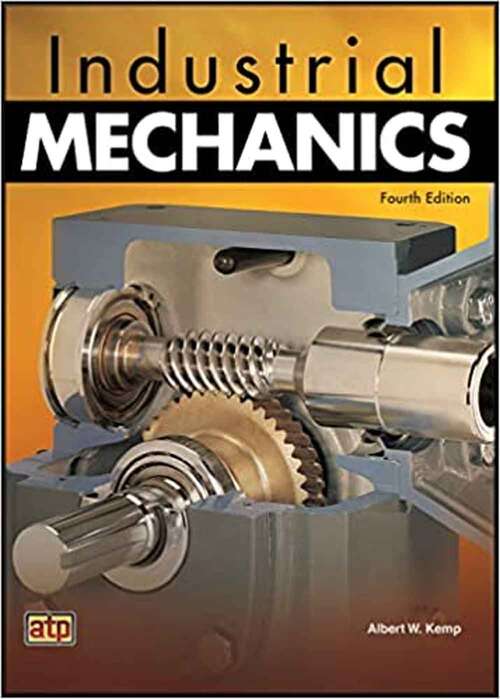 Book cover of Industrial Mechanics (Fourth Edition)