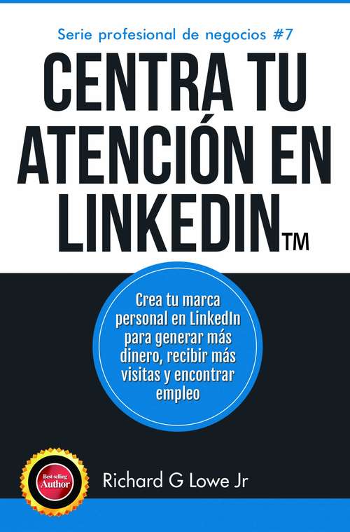 Book cover of Centra tu atención en LinkedIn