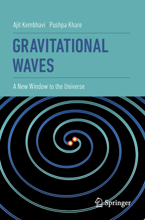 Book cover of Gravitational Waves: A New Window to the Universe (1st ed. 2020)