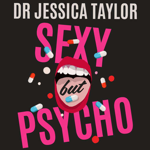 Book cover of Sexy But Psycho: How the Patriarchy Uses Women’s Trauma Against Them