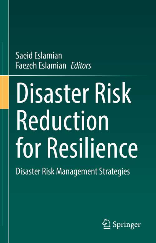 Book cover of Disaster Risk Reduction for Resilience: Disaster Risk Management Strategies (1st ed. 2022)