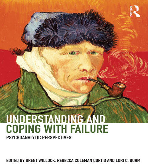 Understanding and Coping with Failure: Psychoanalytic Perspectives