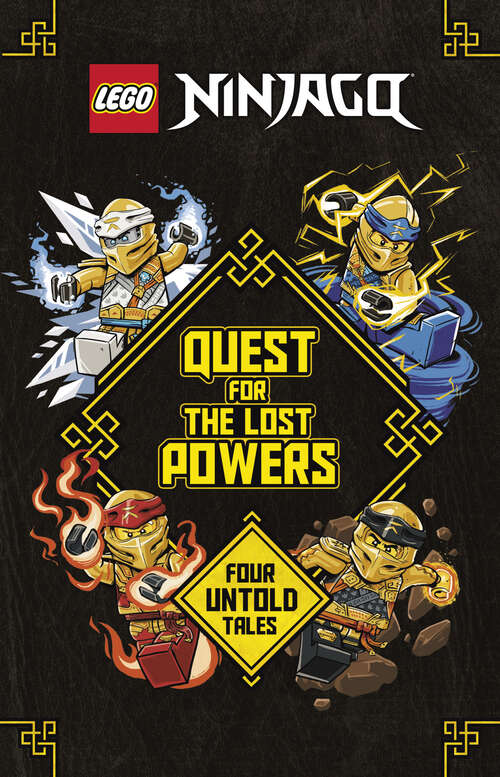 Book cover of Quest for the Lost Powers (LEGO Ninjago): Four Untold Tales