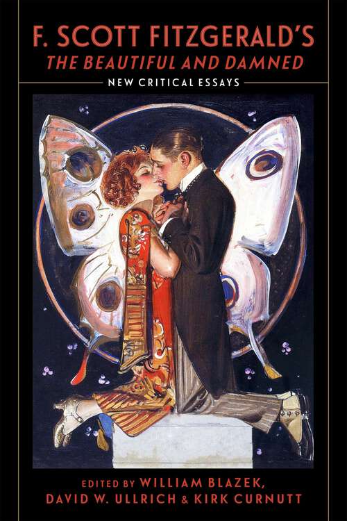 Book cover of F. Scott Fitzgerald's "The Beautiful and Damned": New Critical Essays