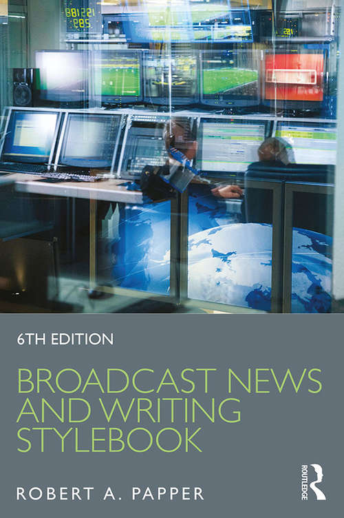 Book cover of Broadcast News and Writing Stylebook