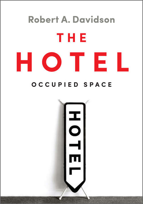 Book cover of The Hotel: Occupied Space
