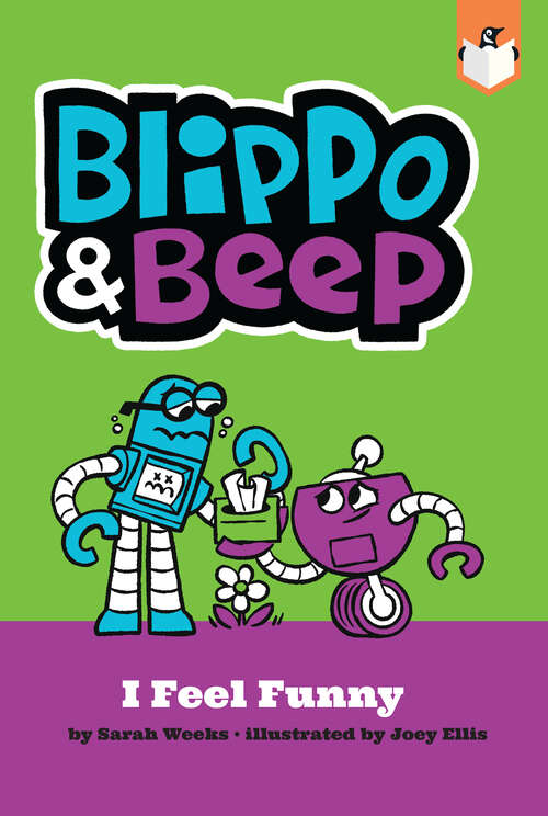 Book cover of Blippo and Beep: I Feel Funny