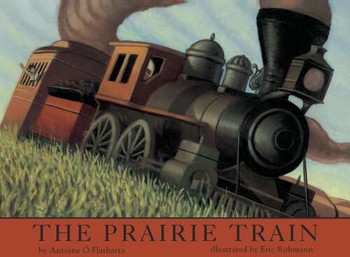 Book cover of The Prairie Train